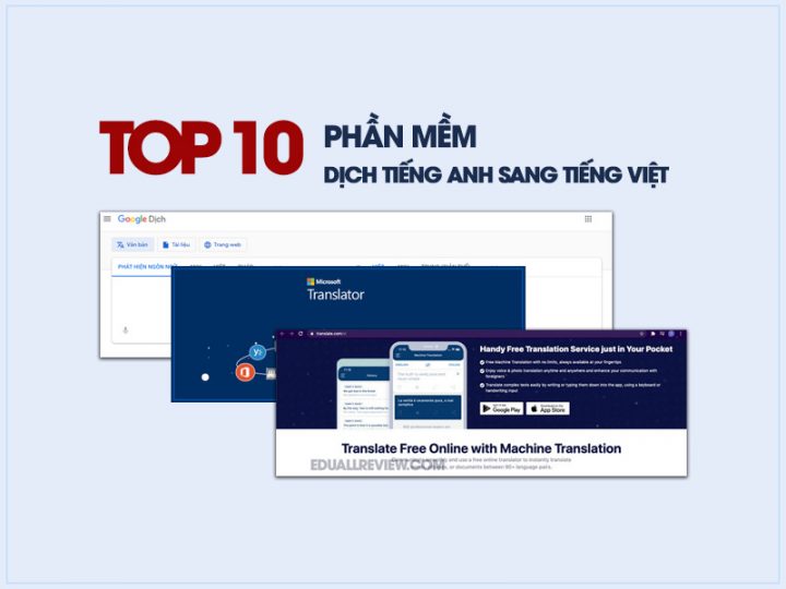 TOP 10+ Phần Mềm Dịch Tiếng Anh Sang Tiếng Việt Tốt Nhất