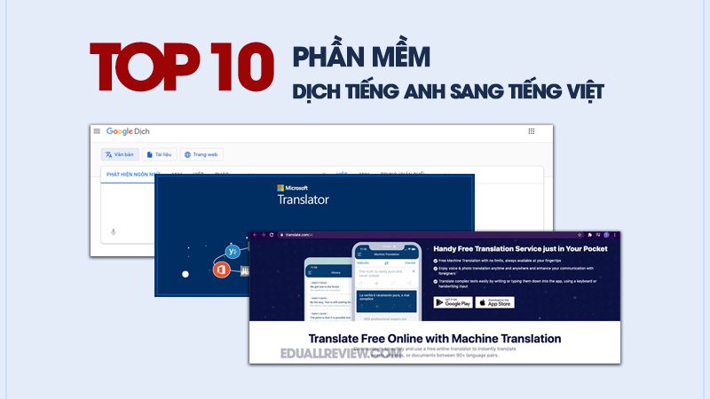 TOP 10+ Phần Mềm Dịch Tiếng Anh Sang Tiếng Việt Tốt Nhất